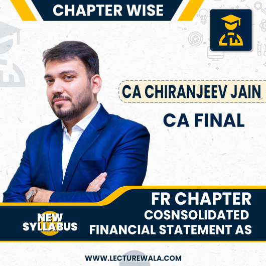 CA Final Financial Reporting Chapter Cosnsolidated Financial Statement IND AS  Full Course New : Video Lecture + Study Material By CA Chiranjeev Jain (For MAY 2022 & Onwards Exams)