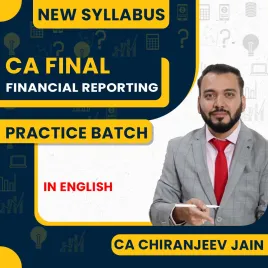 CA Chiranjeev Jain Financial Reporting Saaransh Practice Batch In English For CA Final Online Classes