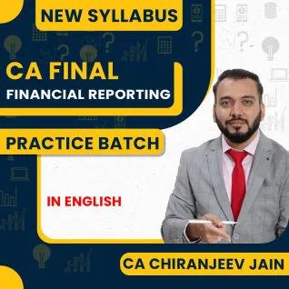 CA Chiranjeev Jain Financial Reporting Saaransh Practice Batch In English For CA Final Online Classes