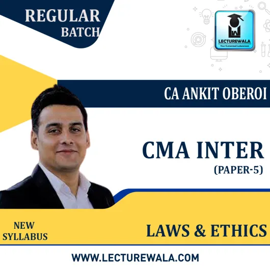 CMA INTER PAPER 5: BUSINESS LAWS AND ETHICS (BLE) Regular Course : By CA Ankit Oberoi : Online classes