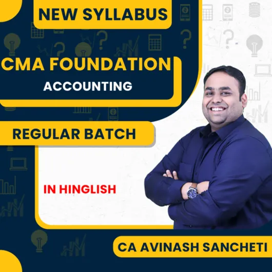 CA Avinash Sancheti Accounting Regular Live Classes For CMA Foundation : Live Online Classes