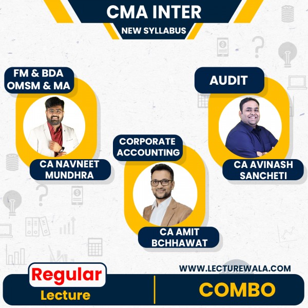 CMA Inter New Syllabus Group - 2 Combo regular Classes By CA Navneet Mundhra,CA Avinash Sancheti & CA Amit Bchhawat : Online Classes