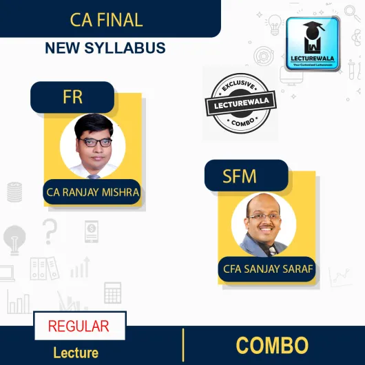 CA Final Financial Reporting (FR) + SFM New Recording Full Course : Video Lecture + Study Material By CA Ranjay Mishra And CFA Sanjay Saraf (For Till May 2023)