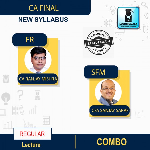 CA Final Financial Reporting (FR) + SFM New Recording Full Course : Video Lecture + Study Material By  CA Ranjay Mishra And CFA Sanjay Saraf (For Till May 2023)