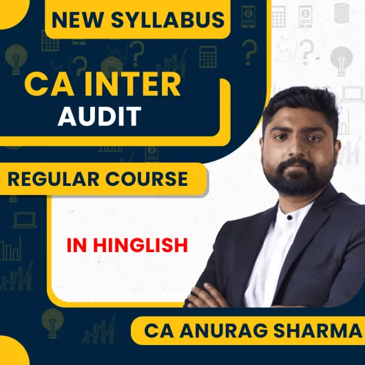 CA Inter Audit New Scheme Regular Course By CA Anurag Sharma: Online Classes CA Inter Audit New Scheme Regular Course By CA Anurag Sharma: Online Classes