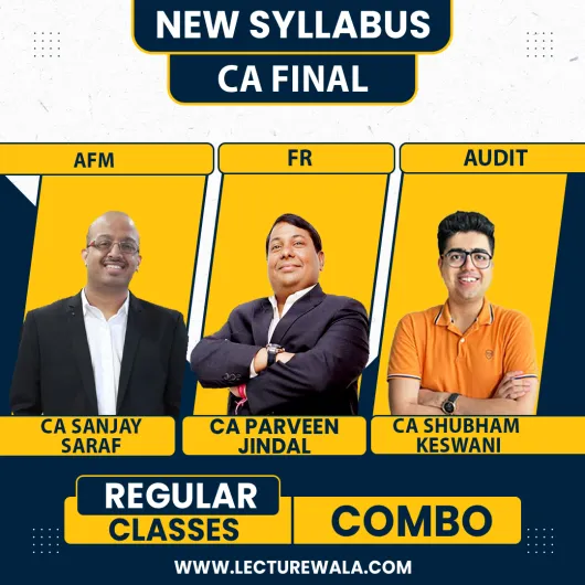 CA FINAL FR AFM & AUDIT NEW SYLLABUS REGULAR COURSE BY CA PRAVEEN JINDAL, CA Sanjay saraf & CA SHUBHAM KESWANI CA FINAL FR AFM & AUDIT NEW SYLLABUS REGULAR COURSE BY CA PRAVEEN JINDAL, CA Sanjay saraf & CA SHUBHAM KESWANI