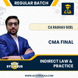 CMA Final Indirect Law & Practice (New Syllabus 2022) By CA Raghav Goel: Pendrive / Online Classes.