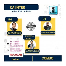 CA Inter Accounts And DT & IDT & Costing Combo Regular Course New Course : Video Lecture + Study Material By CA Rahul Garg CA Bhanwar Borana & CA Rajkumar  (For May 2022 & Onwards  )