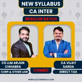CS LLM Arjun Chhabra Corporate &amp; Other Law &amp; CA Vijay Sarda Direct tax Regular Batch For CA Inter 