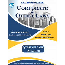 CA Inter Group-1 Corporate And Other Law Part-1 (Inc. Question Bank Book)  (7th Edition) : Study Material By CA Sahil Grover ( To Nov 22 and May 23)