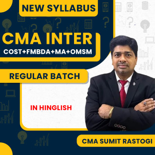 CMA Sumit Rastogi COST + FMBDA + OMSM + MA Regular Online Classes For CMA Inter : Online Classes CMA Sumit Rastogi COST + FMBDA + OMSM + MA Regular Online Classes For CMA Inter : Online Classes