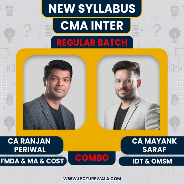 CA Ranjan Periwal FM-DA and Management Accounting, Costing & CA Mayank Saraf OM-SM & IDT Combo Regular Online Classes For CMA Inter: Online Classes 