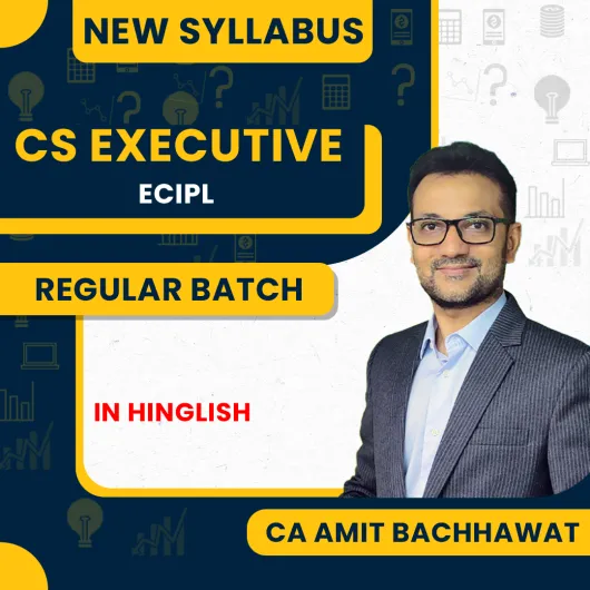 CS Executive ECIPL Regular Course New Syllabus : By Amit Bachhawat: Google Drive / Pen Drive 