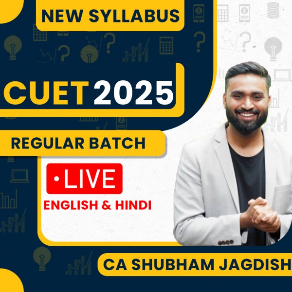 CA Shubham Jagdish Regular Live Classes For CUET: Live Online Classes.
