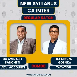 CA Nikunj Goenka Taxation &amp; CA Avinash Sancheti Adv. Accounting Regular Batch For CA Inter
