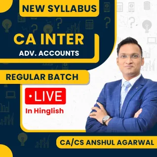 CA Anshul Agarwal Advanced Accounting Regular Live Batch For CA Inter CA Anshul Agarwal Advanced Accounting Regular Live Batch For CA Inter