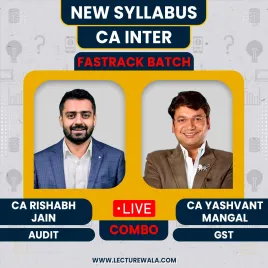 CA. Yashvant Mangal Taxation [GST] &amp; CA Rishabh Jain Auditing Live @ Home Fastrack Online Combo Classes For CA Inter