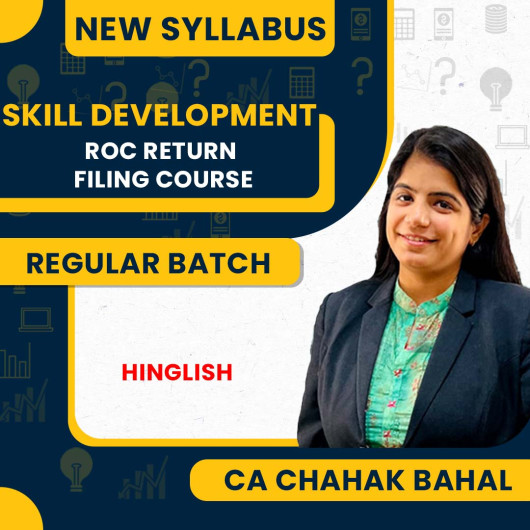CA Chahak Bahal ROC Return Filing Course Skill Development Course : Pen Drive / Online Classes CA Chahak Bahal ROC Return Filing Course Skill Development Course : Pen Drive / Online Classes