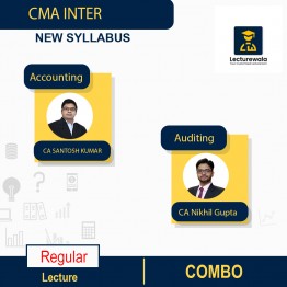 CMA INTER GR-2 Corporate Accounting & Auditing Combo Regular New Syllabus By CA/CMA Santosh Kumar & CA/CMA/CS Nikhil Gupta: Online Classes.