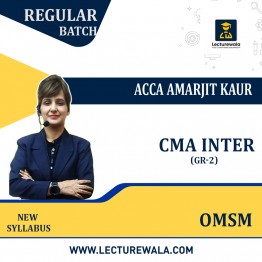 CMA Inter Gr-2 OMSM Regular Course New Syllabus By ACCA Amarjit Kaur: Pendrive / Online Classes.