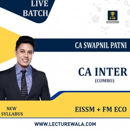 CA Inter Eissm + Fm Eco Full Lectures Live Combo By CA Swapnil Patni: Online Classes.