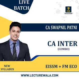 CA Inter Eissm + Fm Eco Full Lectures Live Combo By CA Swapnil Patni: Online Classes. CA Inter Eissm + Fm Eco Full Lectures Live Combo By CA Swapnil Patni: Online Classes.