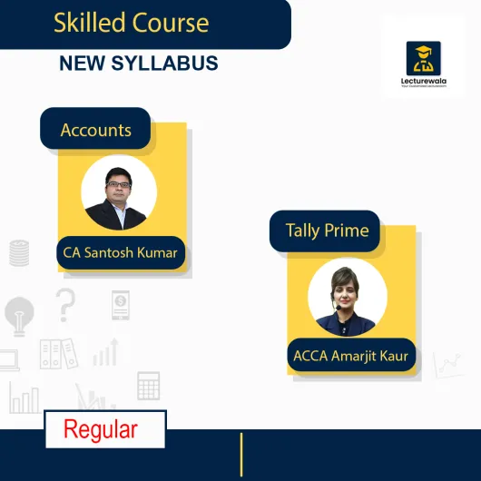 Basic of Accounts & Tally Prime (Incl. GST) Skilled Course Regular Batch By CA/CMA Santosh Kumar & ACCA Amarjit Kaur: Pendrive / Online Classes. Basic of Accounts & Tally Prime (Incl. GST) Skilled Course Regular Batch By CA/CMA Santosh Kumar & ACCA Amarjit Kaur: Pendrive / Online Classes.