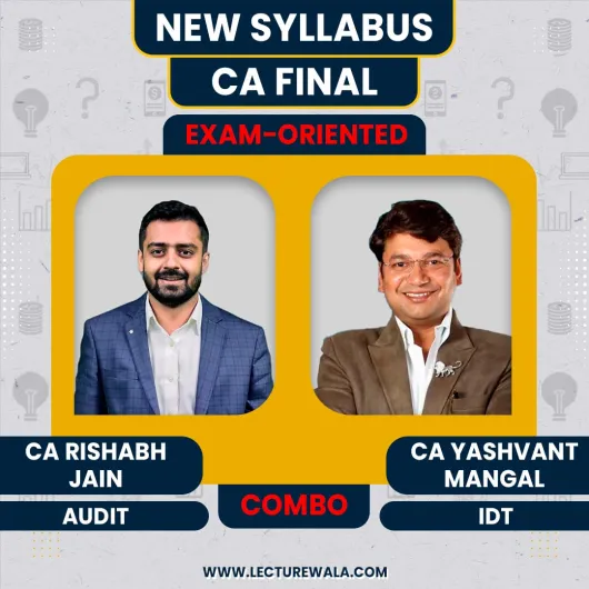 CA. Yashvant Mangal Taxation [IDT] & CA Rishabh Jain Auditing Exam Oriented (Fastrack) Combo Classes For CA Final