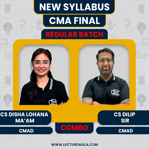 CS Disha Lohana & CS Dilip Sir Cost & Management Audit Regular Classes For CMA FInal Online Classes