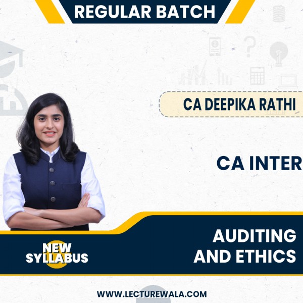 CA Deepika Rathi Auditing And Ethics Regular Online Classes CA Inter: Google Drive Classes