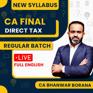 CA Bhanwar Borana Direct Tax Regular Batch In Full English for CA Final May & Nov 27