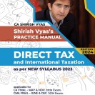 CA Shirish Vyas Direct Tax Original Notes & Practice Manual Book Set For CA / CMA Final: Study material