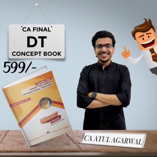 CA Atul Agarwal Direct Tax Concept Book For CA Final: Study Material