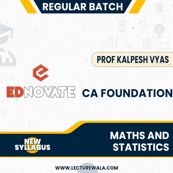 Prof Kalpesh Vyas Maths and Statistics Regular Online Classes For CA Foundation: Online Classes.