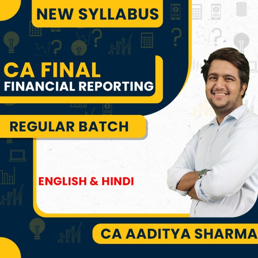 CA Aaditya Sharma Financial Reporting Regular Online Classes For CA Final: Online Classes.