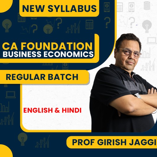 Prof Girish Jaggi Business Economics Regular Online Classes For CA Foundation: Online Classes.