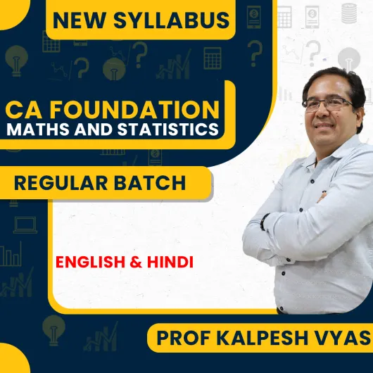 Prof Kalpesh Vyas Maths and Statistics Regular Online Classes For CA Foundation: Online Classes.