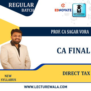 CA Final Direct Tax Regular Course By Prof. CA Sagar Vora: Pendrive / Online Classes. CA Final Direct Tax Regular Course By Prof. CA Sagar Vora: Pendrive / Online Classes.