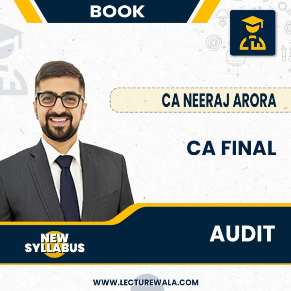 CA Final Audit Colored Book (Module - 2) By CA Neeraj Arora : Study Material.