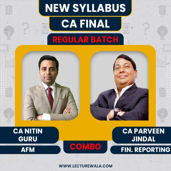 CA Parveen Jindal FR & Nitin Guru AFM Combo regular Online Classes For CA Final: Online Classes.