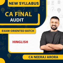 CA Final Audit Exam-Oriented Batch by CA Neeraj Arora : Online Classes CA Final Audit Exam-Oriented Batch by CA Neeraj Arora : Online Classes