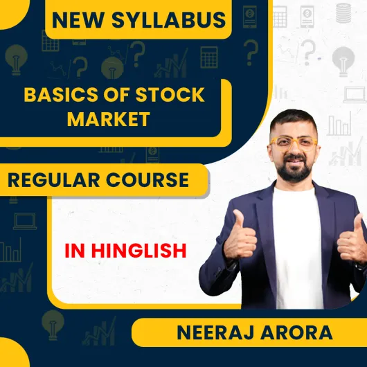 Basics of Stock Market by Neeraj Arora Online Classes Basics of Stock Market by Neeraj Arora Online Classes