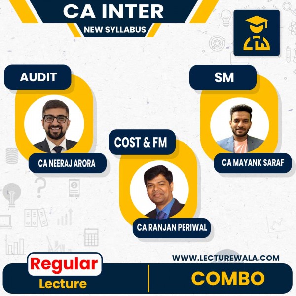 CA Inter New Syllabus Costing And FM - SM  by CA Ranjan Periwal & CA Mayank Saraf and Audit by CA Neeraj Aora Online Classes