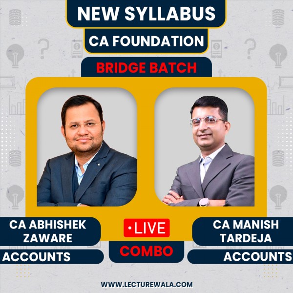 CA Abhishek Zaware & CA Manish Tardeja Accounts Bridge Batch (Fastrack) For CA Foundation: Google Drive & Live Classes.