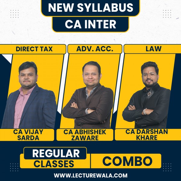 CA Vijay Sarda DT, CA Abhishek Zaware ADV. ACC. & CA Darshan Khare Law Combo Regular Classes For CA Inter: Google Drive & Pen Drive Classes.
