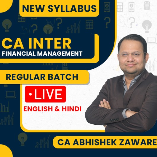 CA Abhishek Zaware Financial Management Regular Live Classes For CA Inter: Live Online Classes