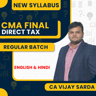 CA Vijay Sarda Direct Tax Regular Online Classes For CMA Final: Pen Drive / Google Drive Classes CA Vijay Sarda Direct Tax Regular Online Classes For CMA Final: Pen Drive / Google Drive Classes
