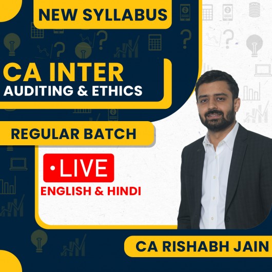 CA Rishabh Jain Auditing & Ethics Regular Live Classes For CA Inter: Live Online Classes