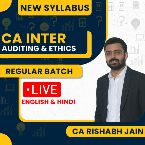 CA Rishabh Jain Auditing & Ethics Regular Live Classes For CA Inter: Live Online Classes