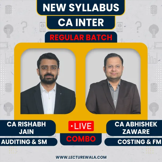 CA Rishabh Jain Audit-SM & CA Abhishek Zaware COST-FM Regular Live Classes For CA Inter: Live Online classes.